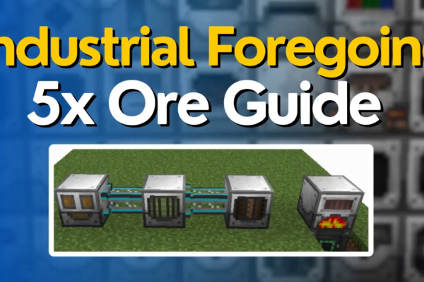 5x Ore Processing Guide – Industrial Foregoing 1.21.1