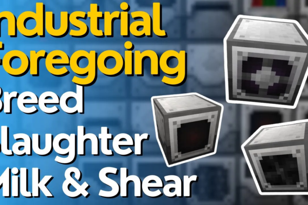 Animal Husbandry Guide – Industrial Foregoing 1.21.1