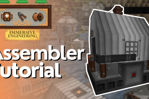 Assembler Full Tutorial  – Immersive Engineering