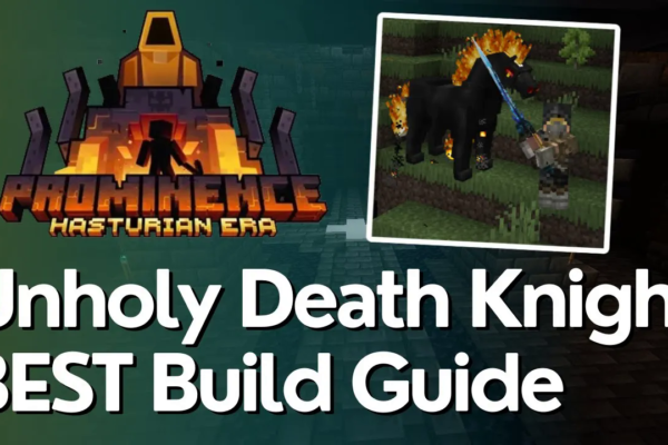 BEST Unholy Death Knight Build Early to End Game Guide   Prominence II