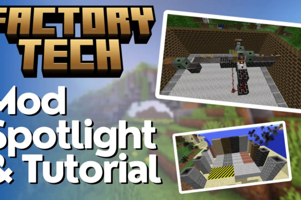 Factory Tech Mod Tutorial & Spotlight