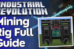 Industrial Revolution Mining Rig Tutorial