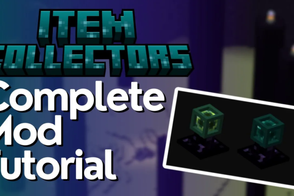 Item Collectors Mod Tutorial