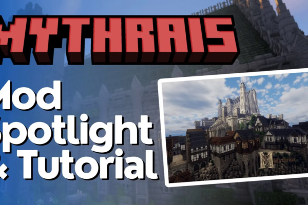 Mythrais Mod Spotlight & Tutorial
