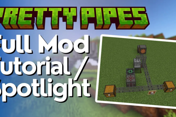 Pretty Pipes Full Mod Tutorial